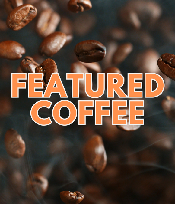 Featured Coffee