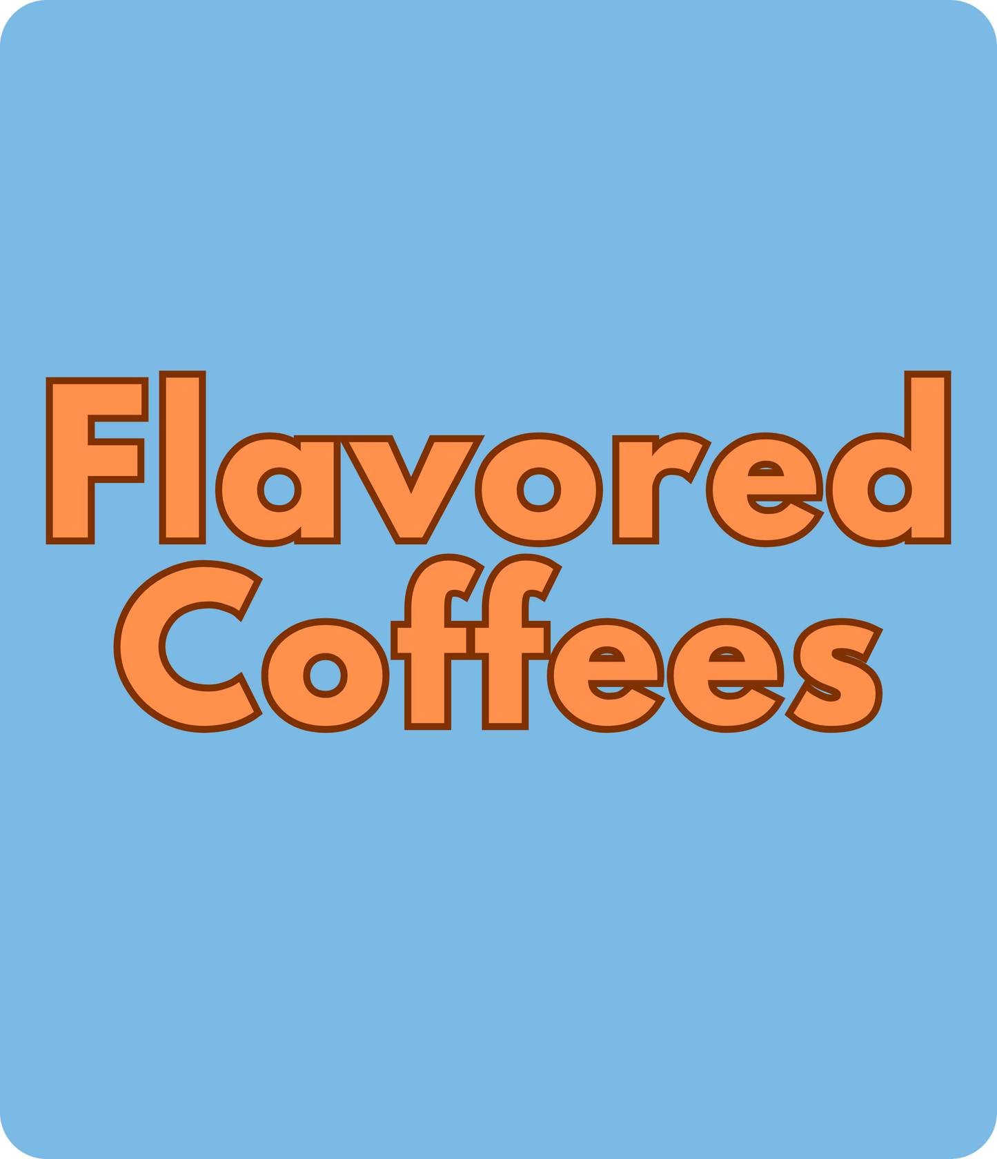 Flavored Coffees